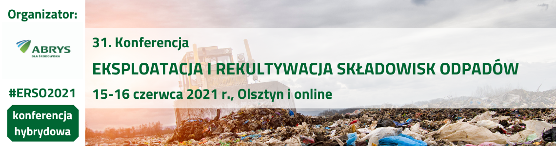 31. Konferencja Eksploatacja i rekultywacja składowisk odpadów